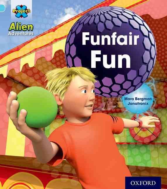 Project X: Alien Adventures: Blue: Funfair Fun 9780198492931