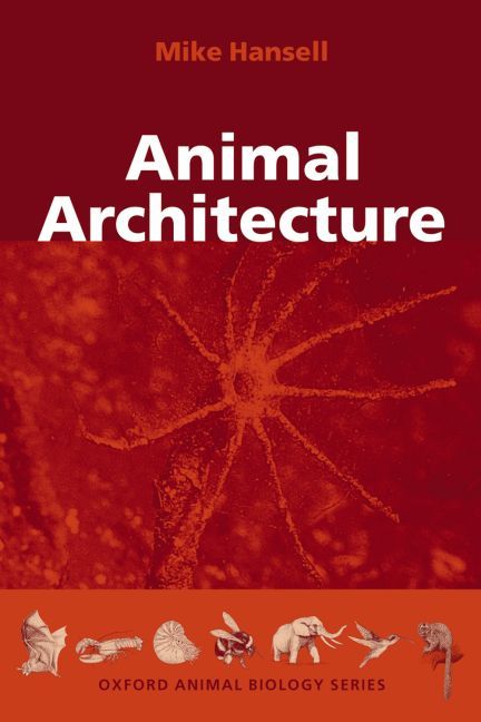 Animal Architecture By Michael H. Hansell 9780198507529 (Paperback)
