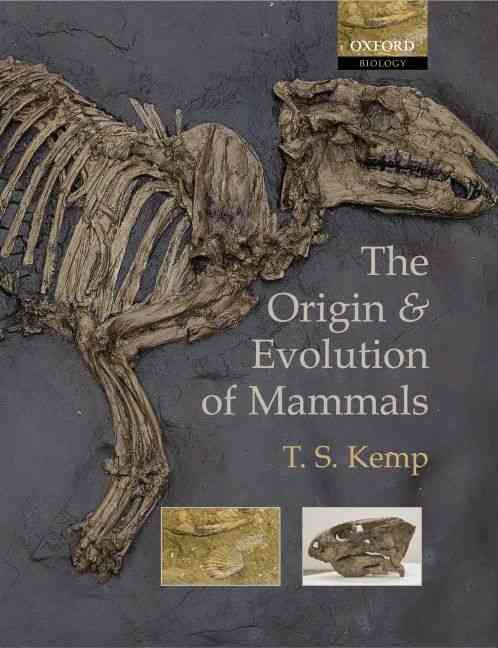 The Origin and Evolution of Mammals By T. S. Kemp 9780198507611