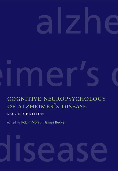 Cognitive Neuropsychology of Alzheimer's Disease 9780198508304