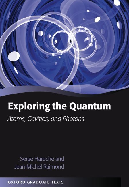 Exploring the Quantum By S. Haroche, J.-M. Raimond 9780198509141