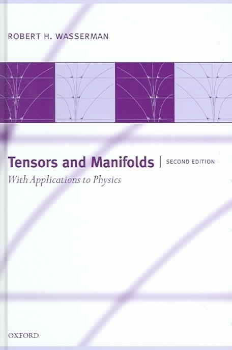 Tensors and Manifolds By Robert Wasserman 9780198510598 (Hardback)