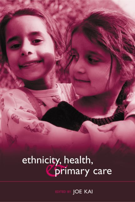 Ethnicity, Health, and Primary Care By Joe Kai 9780198515739