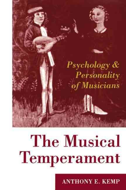 The Musical Temperament By Anthony E. Kemp 9780198523628 (Paperback)