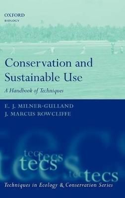 Conservation and Sustainable Use 9780198530367 (Hardback)