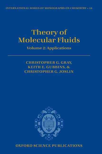 Theory of Molecular Fluids. Volume 2 Applications 9780198556213