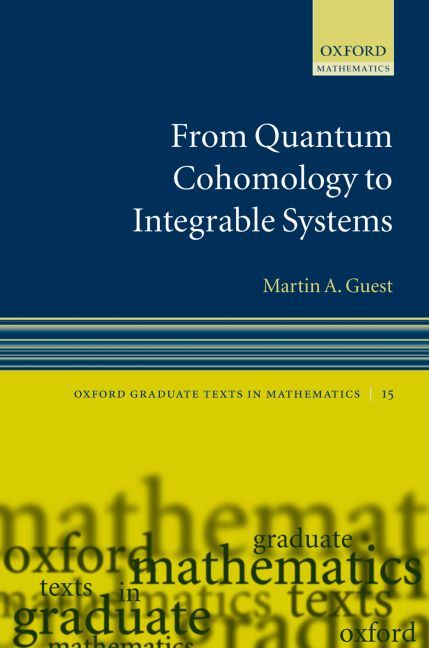 From Quantum Cohomology to Integrable Systems By Martin A. Guest