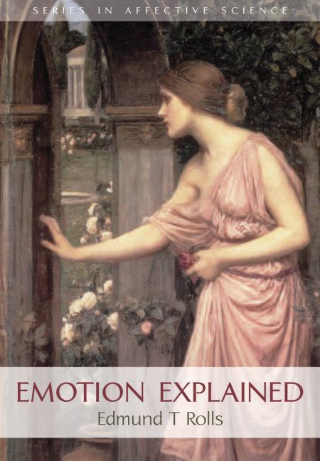 Emotion Explained By Edmund T. Rolls 9780198570035 (Hardback)