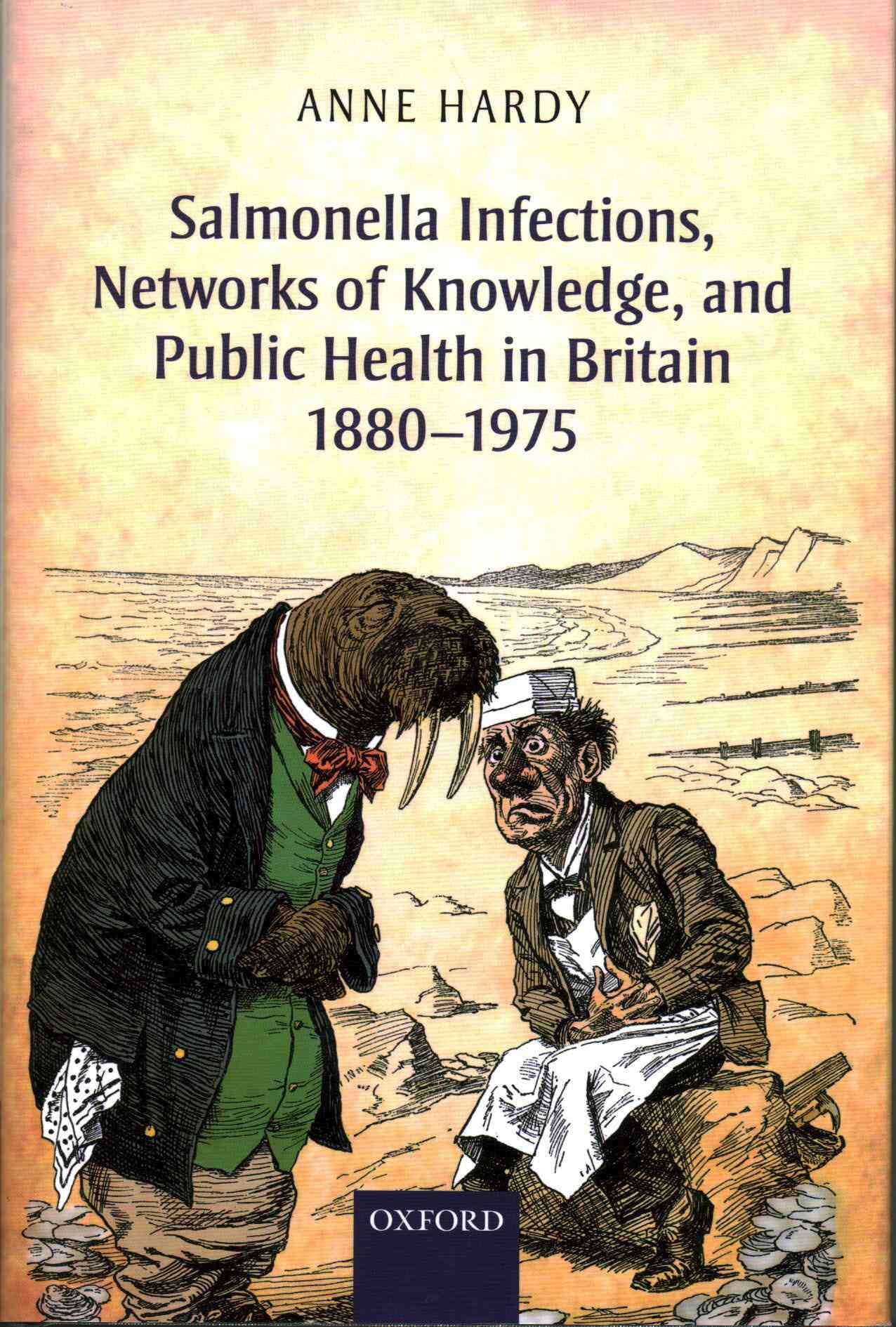 Salmonella Infections, Networks of Knowledge, and Public Health in Britain, 1880-1975