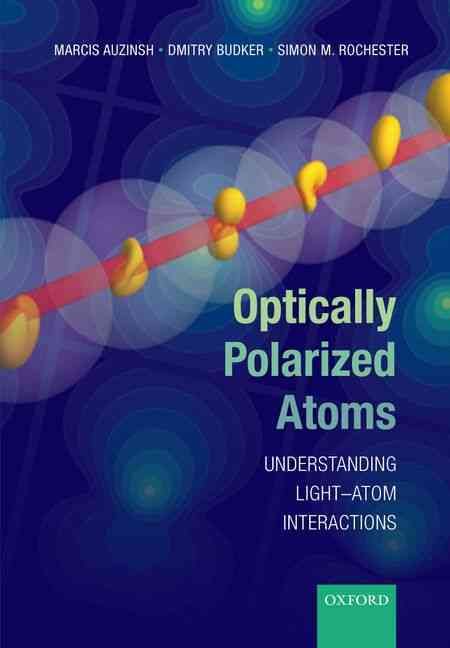 Optically Polarized Atoms 9780198705024 (Paperback)