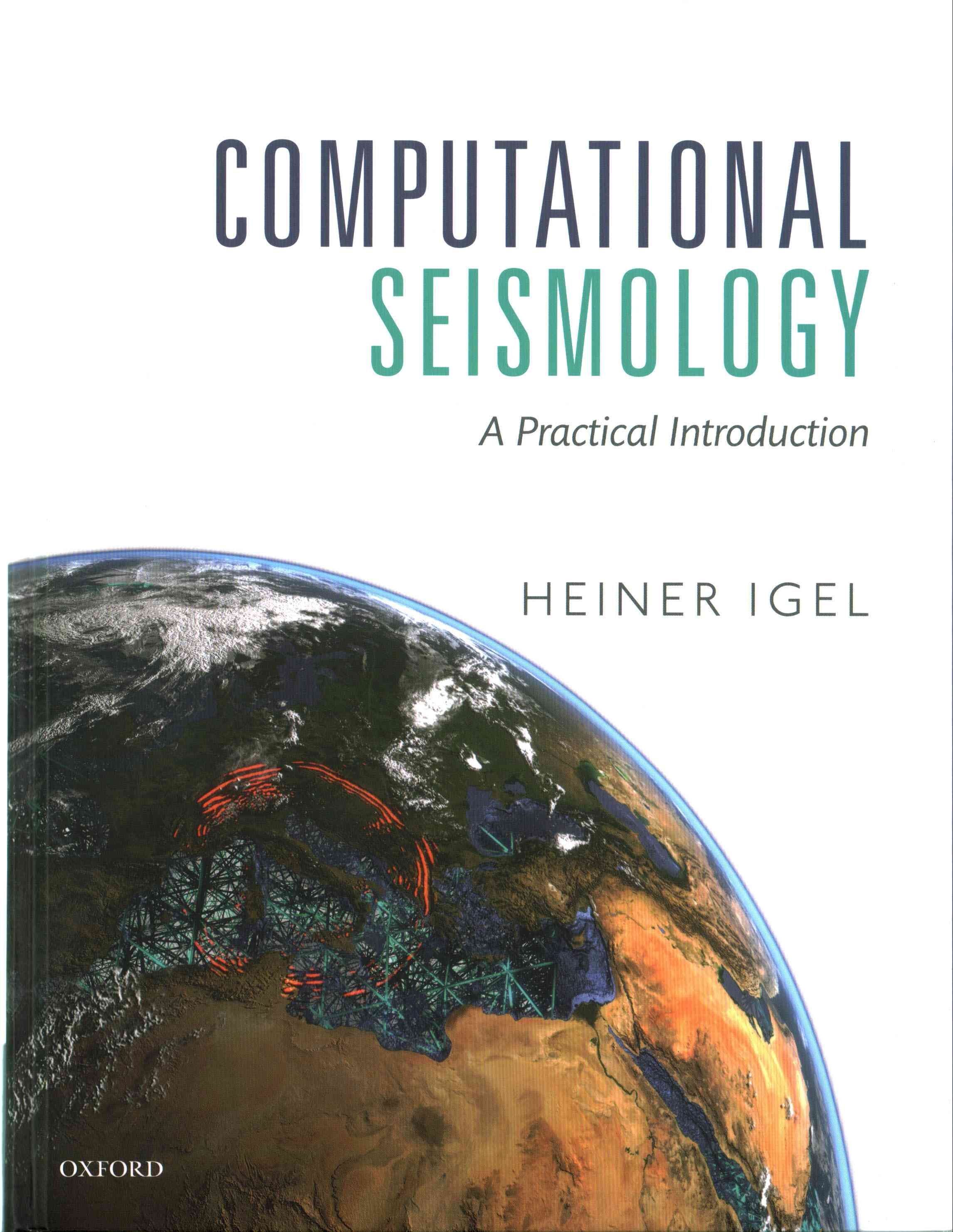 Computational Seismology By Heiner Igel 9780198717409 (Hardback)