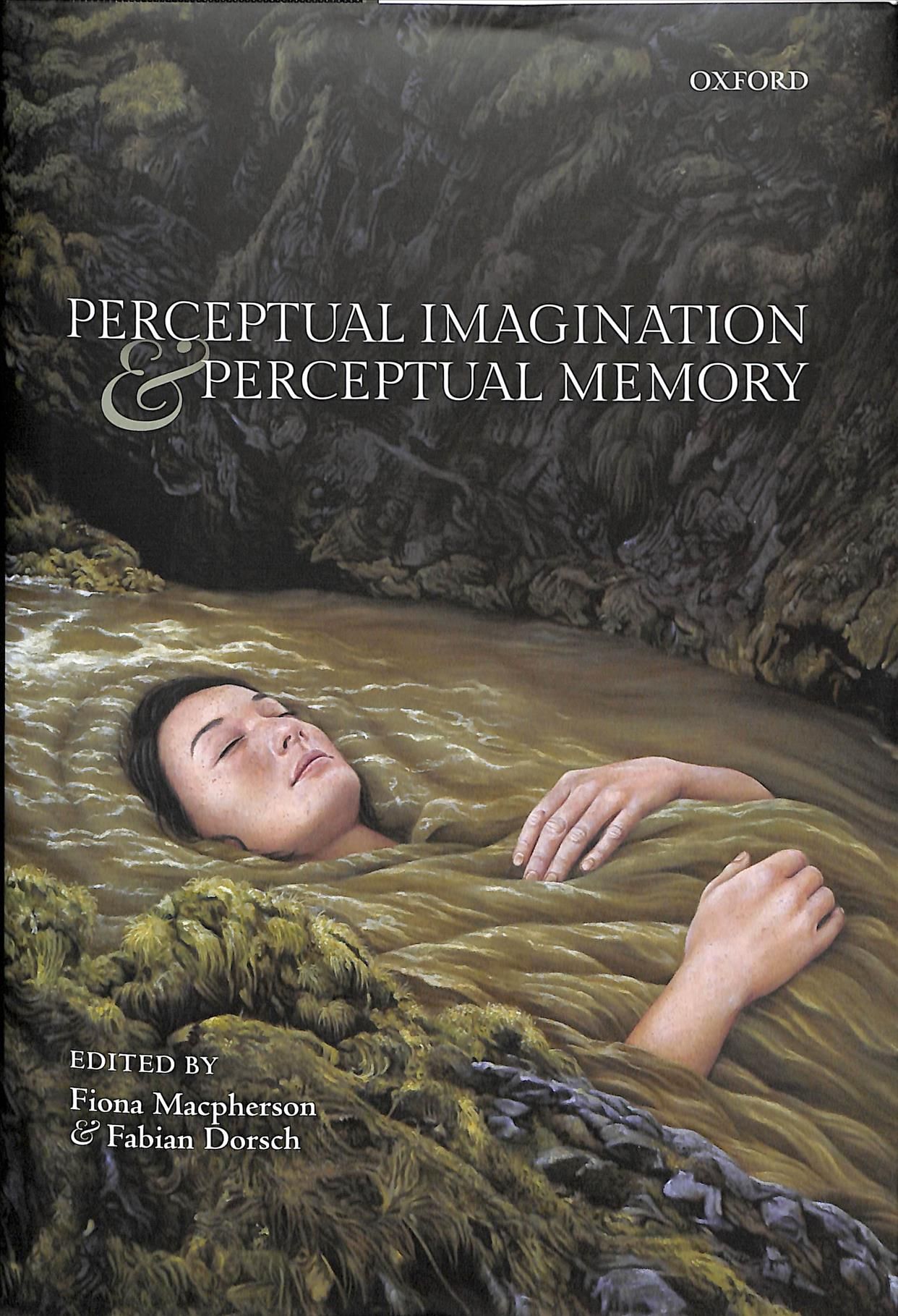 Perceptual Imagination and Perceptual Memory 9780198717881 (Hardback)