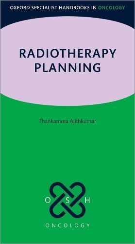 Radiotherapy Planning 9780198722694 (Paperback)