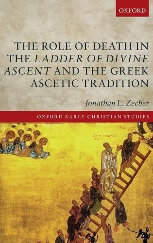 The Role of Death in the Ladder of Divine Ascent and the Greek Ascetic Tradition