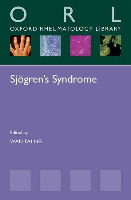 Sjögren's Syndrome By Wan-Fai Ng (editor) 9780198736950 (Paperback)