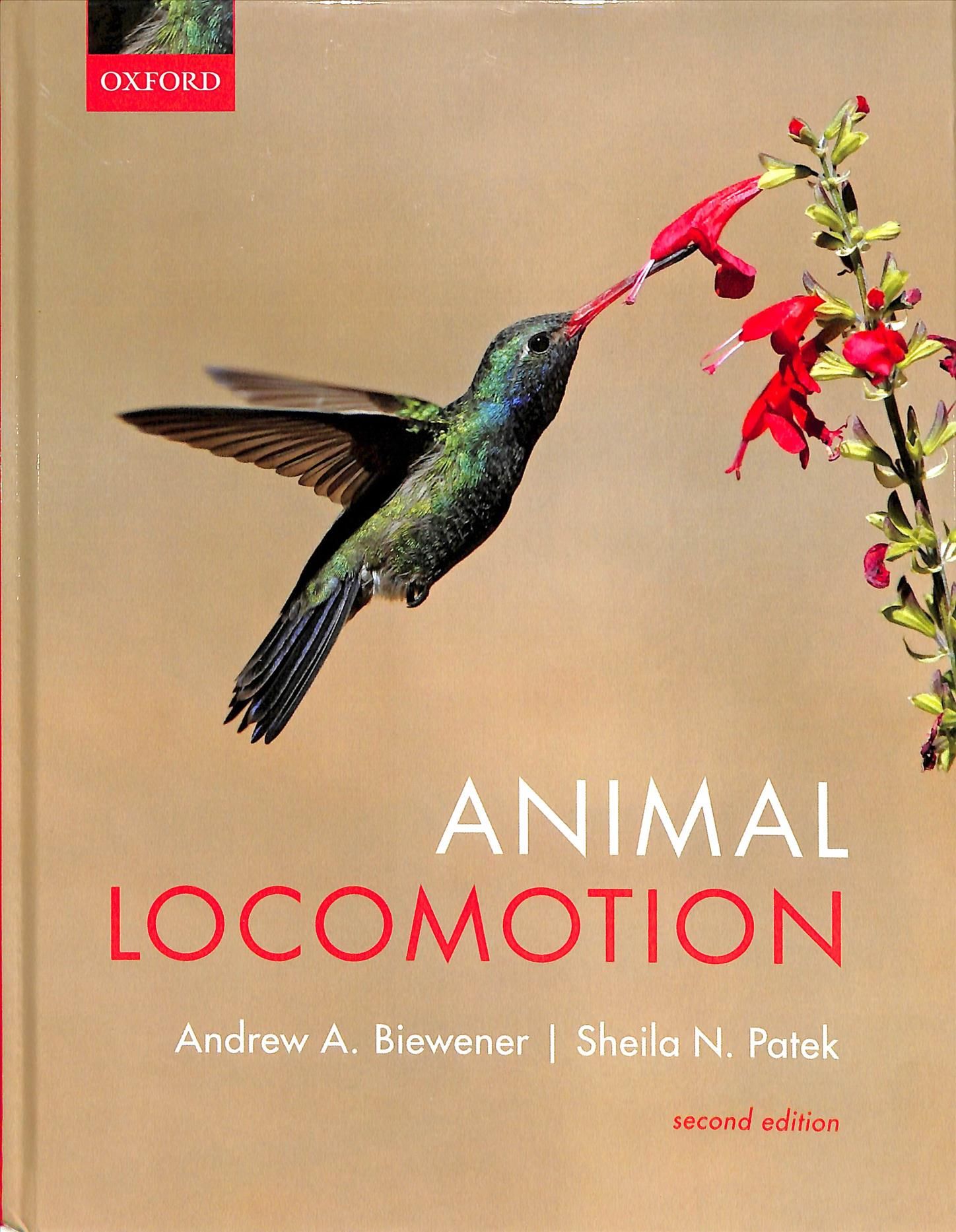 Animal Locomotion By A. A. Biewener, Sheila N. Patek, A. A. Biewener