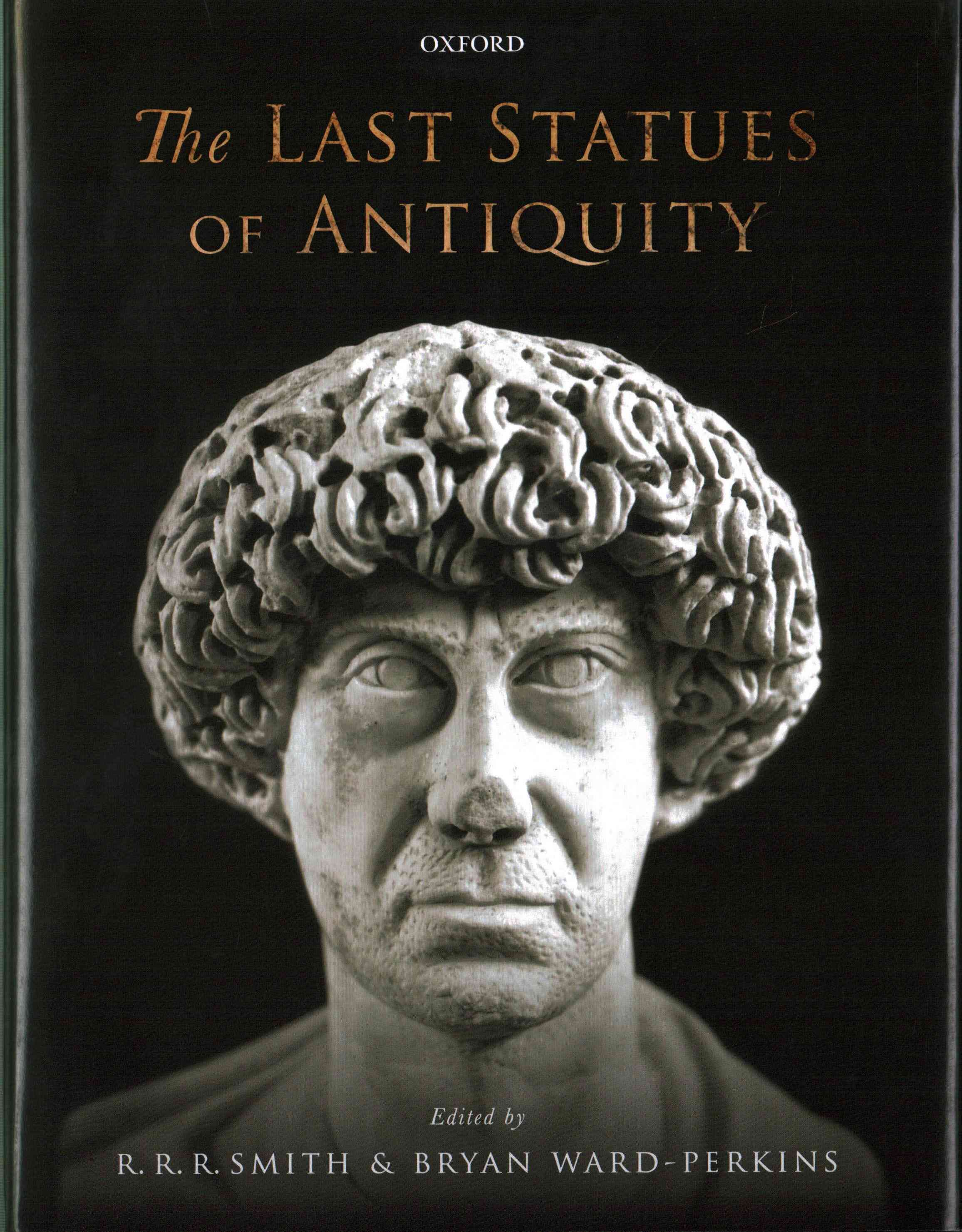 The Last Statues of Antiquity 9780198753322 (Hardback)