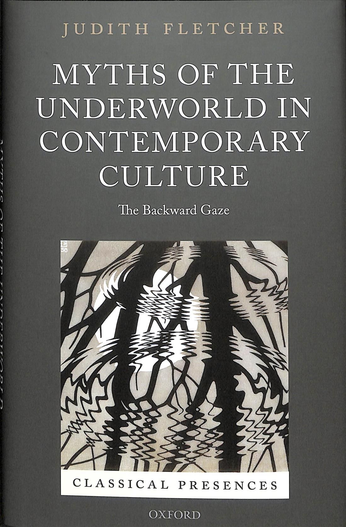 Myths of the Underworld in Contemporary Culture By Judith Fletcher