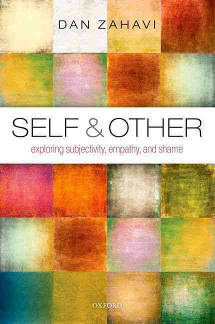Self and Other By Dan Zahavi 9780198776673 (Paperback)