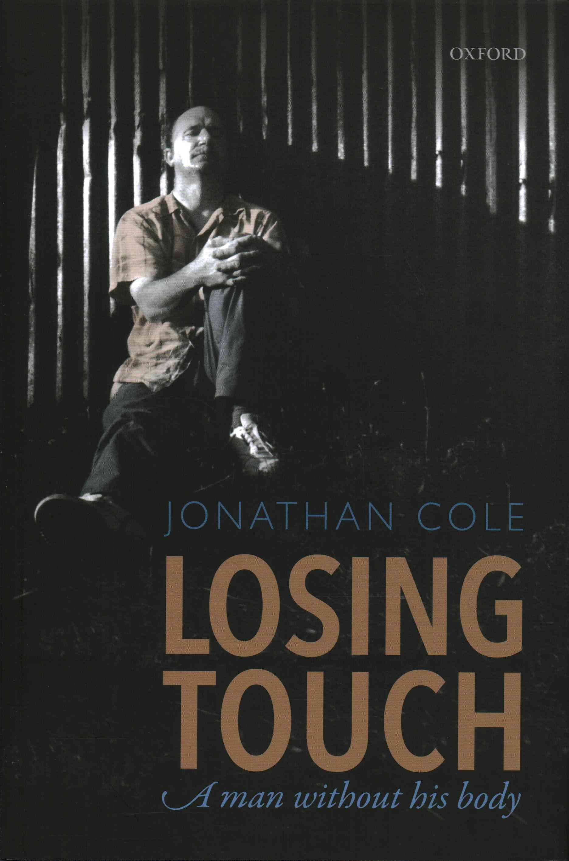 Losing Touch By Jonathan Cole 9780198778875 (Hardback)