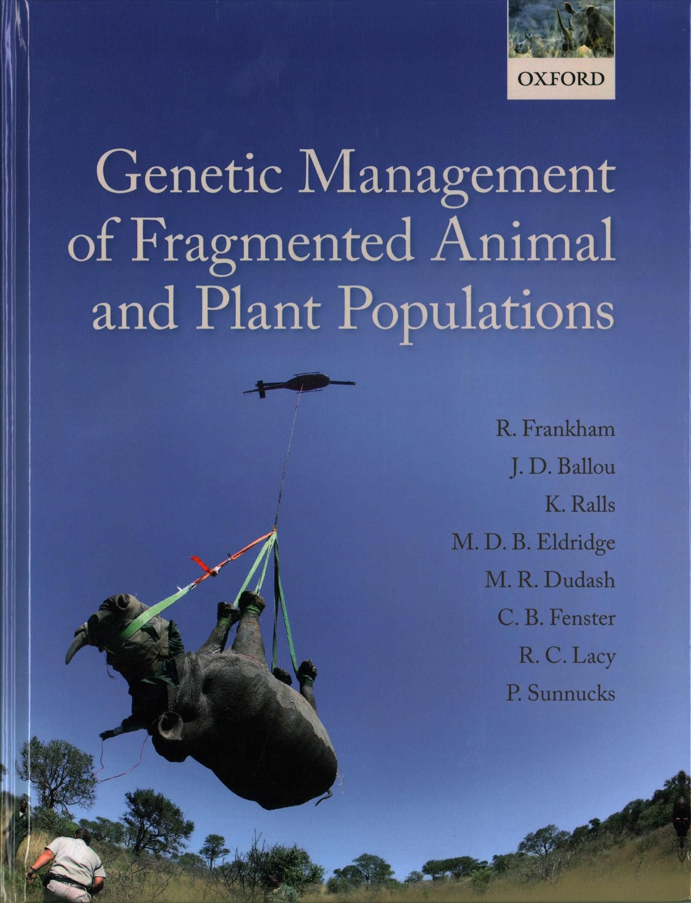 Genetic Management of Fragmented Animal and Plant Populations