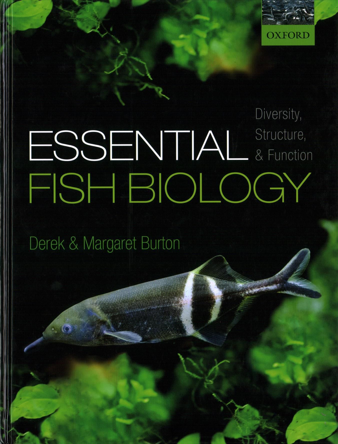 Essential Fish Biology By Derek Burton, Margaret Burton 9780198785552