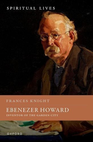 Ebenezer Howard By Frances Knight 9780198790815 (Hardback)