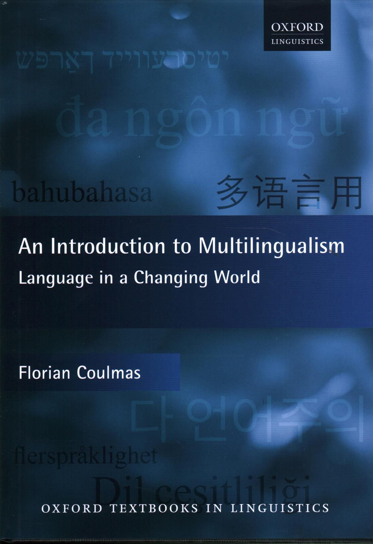 An Introduction to Multilingualism By Florian Coulmas 9780198791102