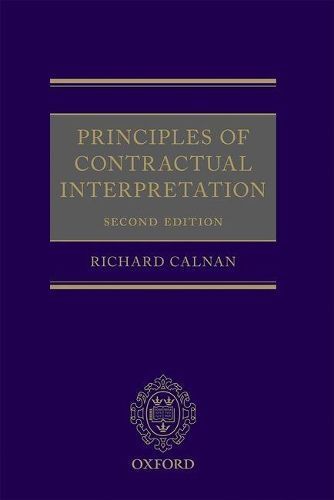Principles of Contractual Interpretation By Richard Calnan (Hardback)