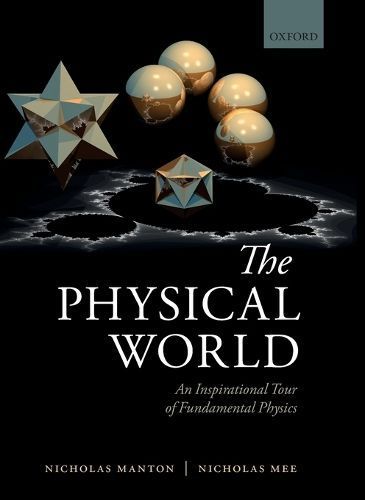 The Physical World By Nicholas Manton, Nicholas Mee 9780198795933