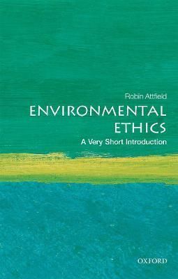 Environmental Ethics By Robin Attfield 9780198797166 (Paperback)