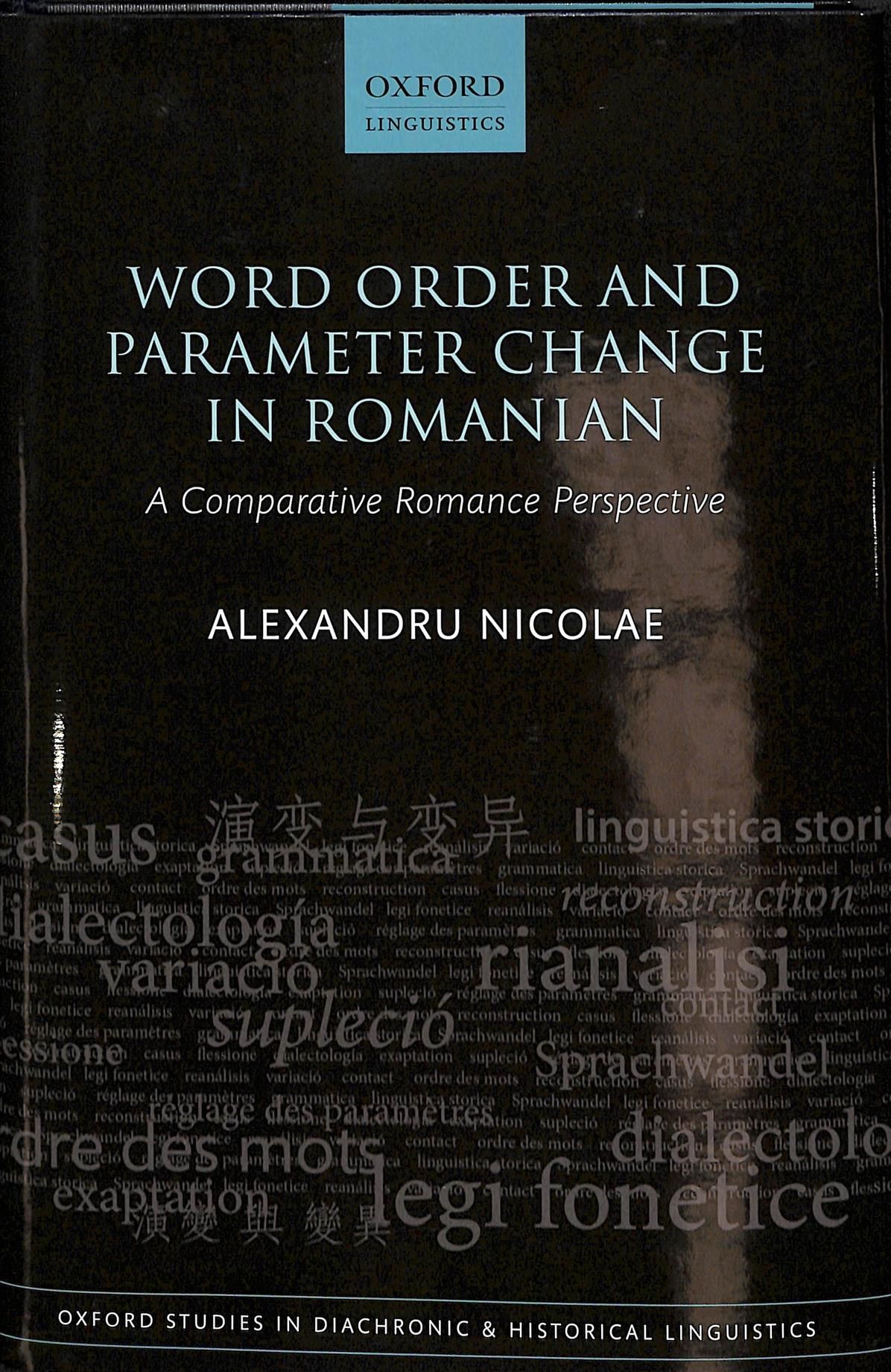 Word Order and Parameter Change in Romanian By Alexandru Nicolae