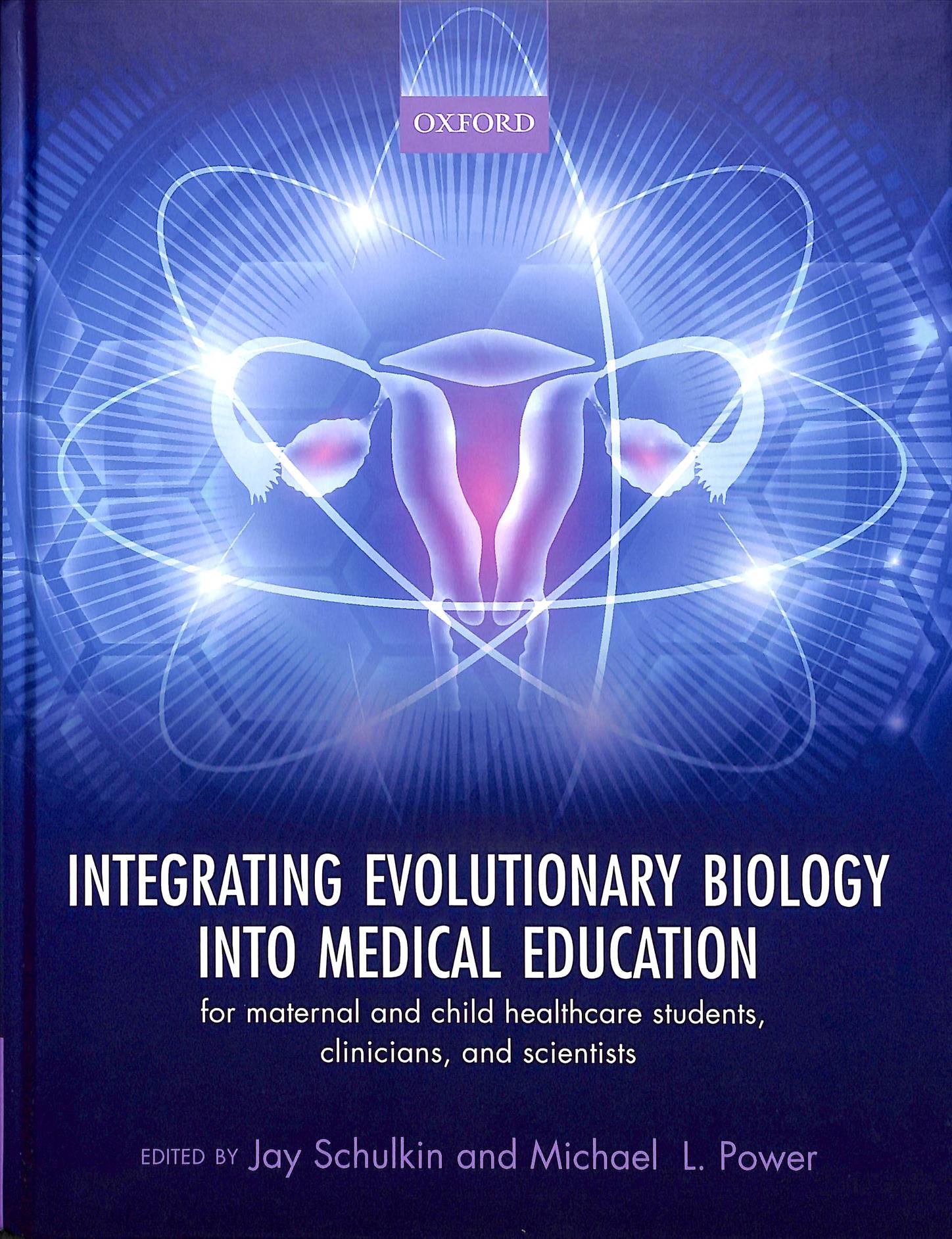 Integrating Evolutionary Biology Into Medical Education 9780198814153