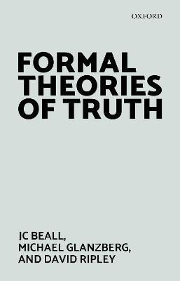 Formal Theories of Truth 9780198815686 (Paperback)