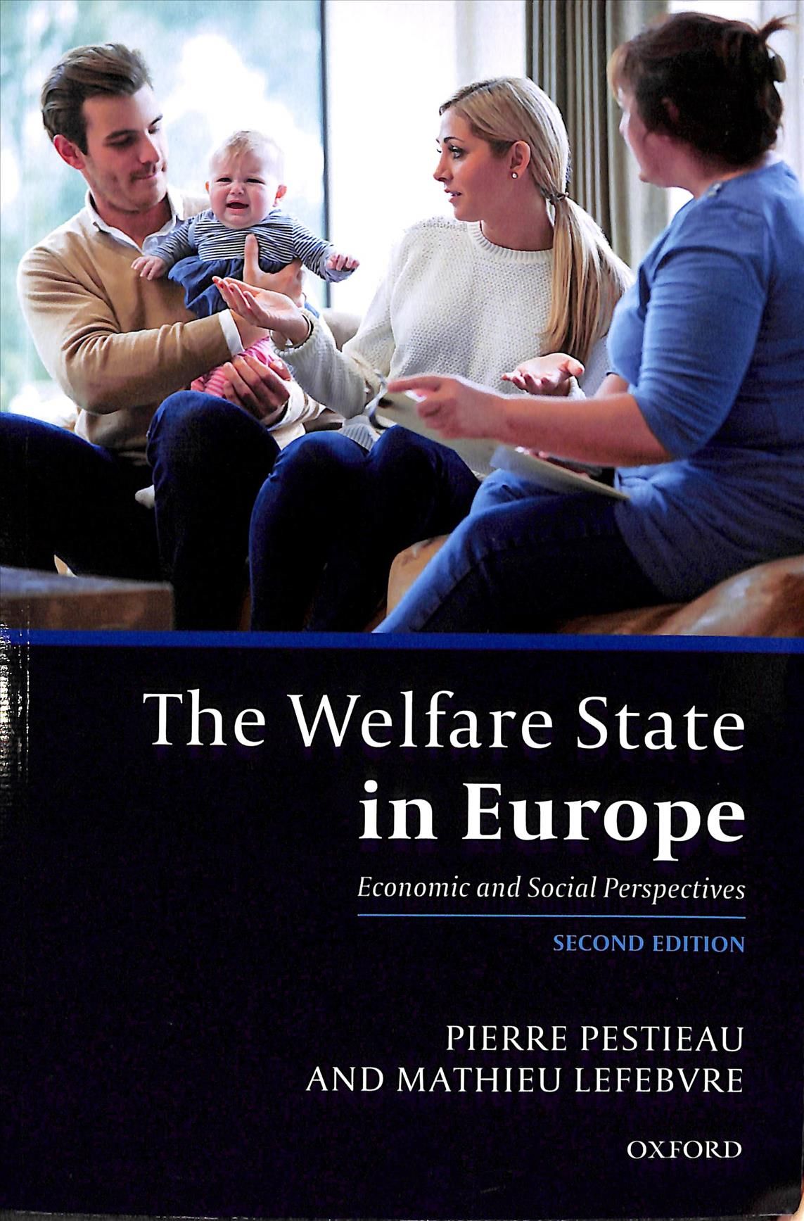 The Welfare State in Europe By Pierre Pestieau, M. Lefèbvre
