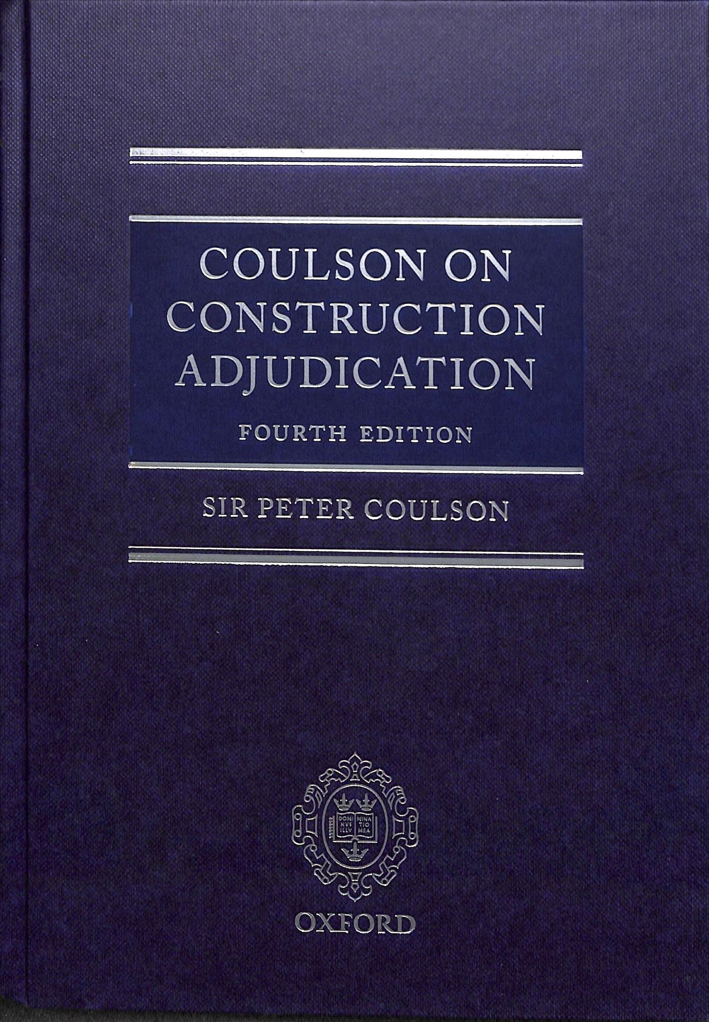 Coulson on Construction Adjudication By Peter Coulson 9780198822110