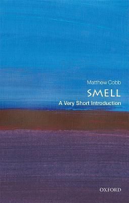 Smell By Matthew Cobb 9780198825258 (Paperback)