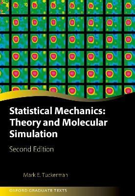 Statistical Mechanics By Mark E. Tuckerman 9780198825562 (Hardback)