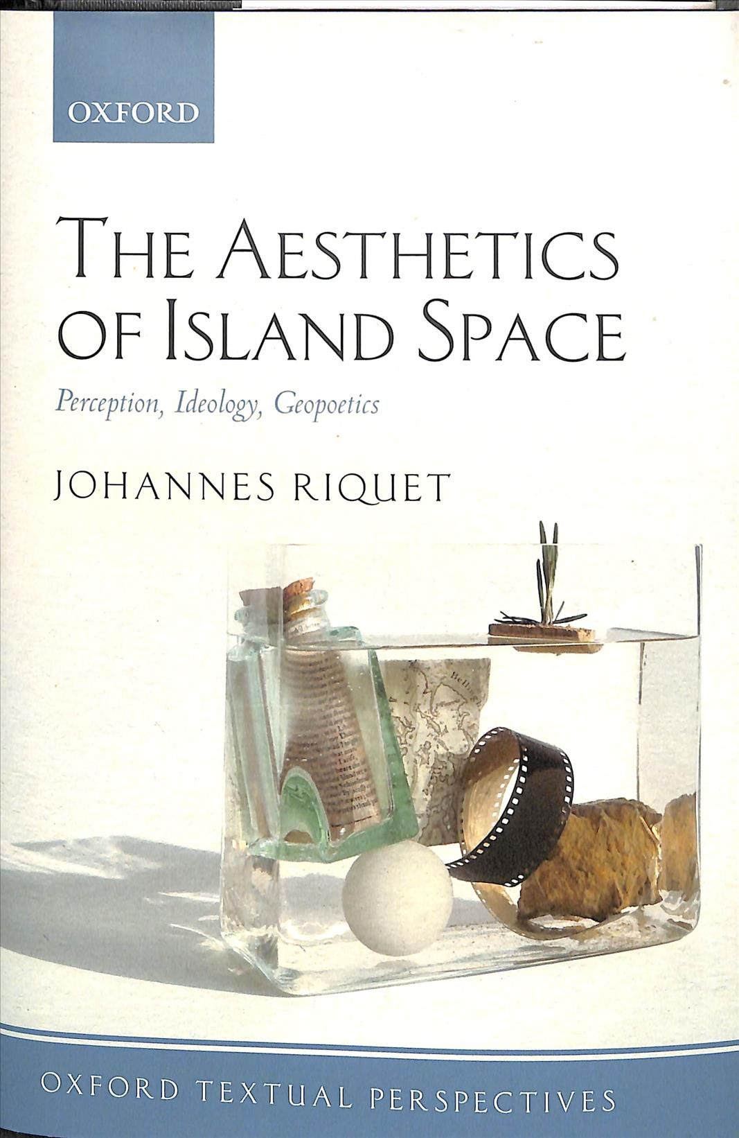 The Aesthetics of Island Space By Johannes Riquet 9780198832409