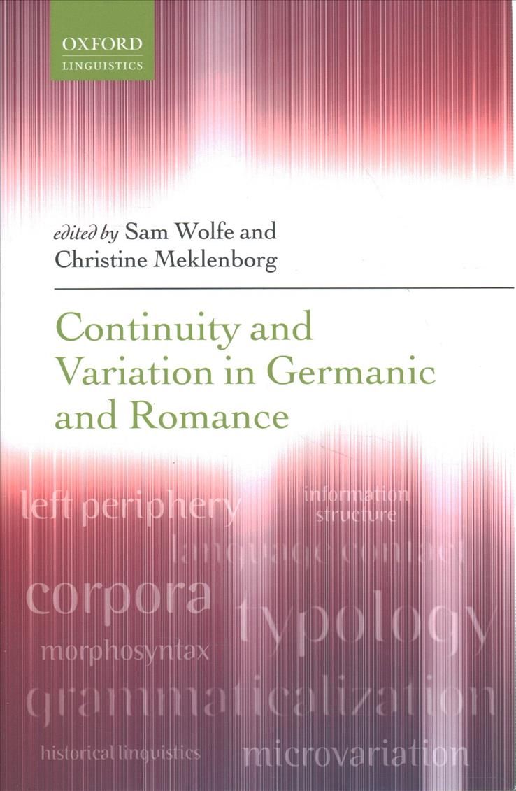 Continuity and Variation in Germanic and Romance 9780198841166