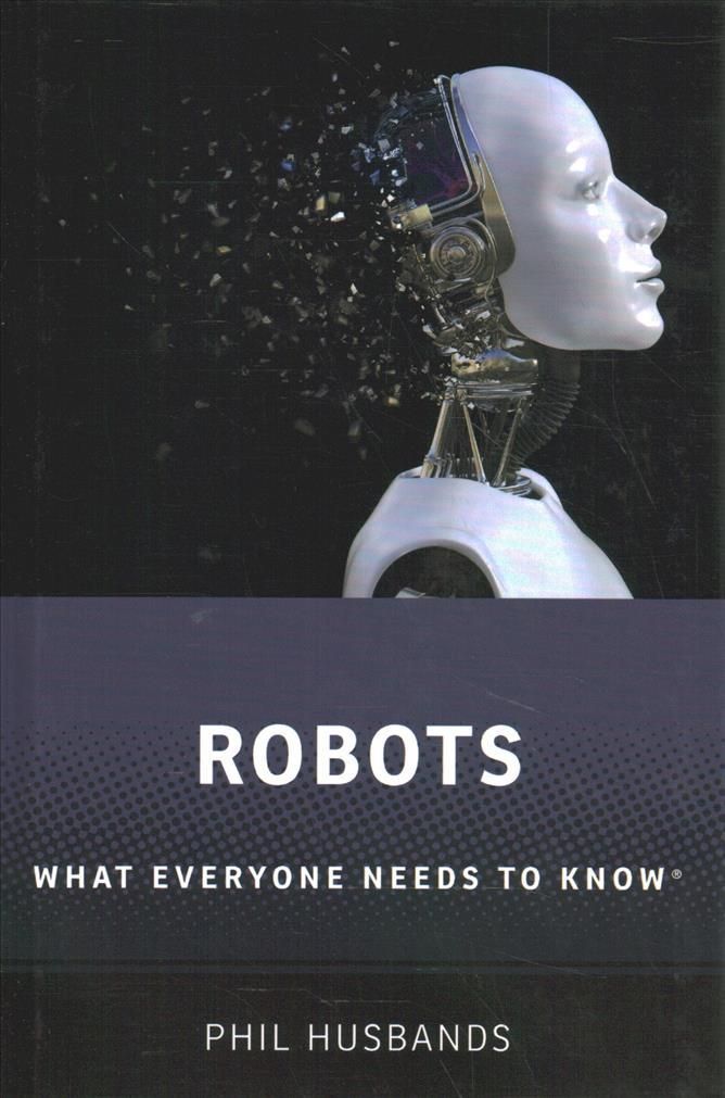 Robots By Phil Husbands 9780198845386 (Hardback)