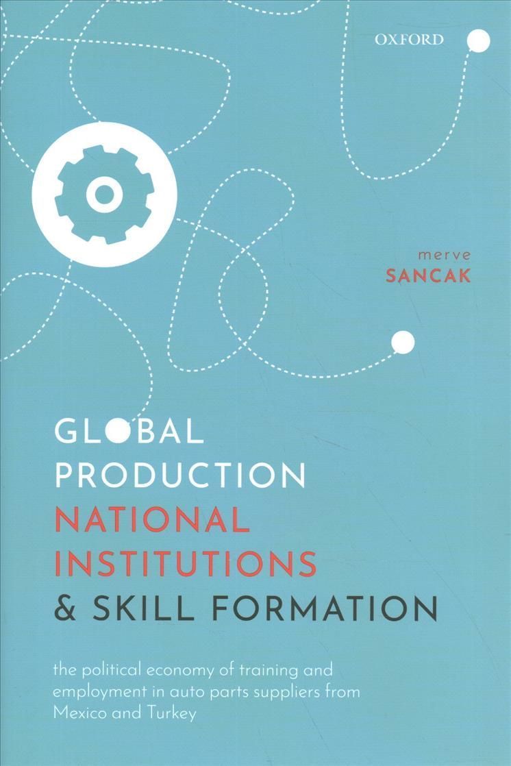 Global Production, National Institutions, and Skill Formation