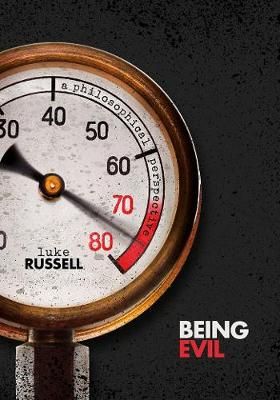 Being Evil By Luke Russell 9780198862079 (Hardback)