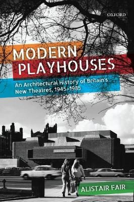 Modern Playhouses By Alistair Fair 9780198864080 (Paperback)