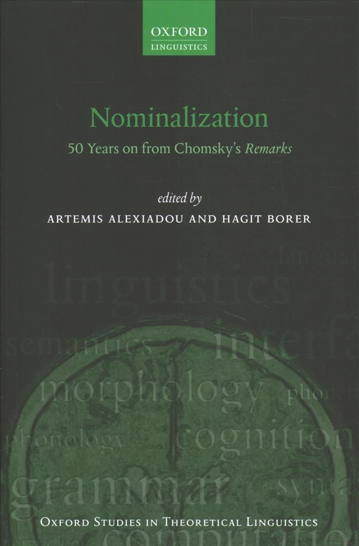Nominalization By Artemis Alexiadou (editor), Hagit Borer (editor)