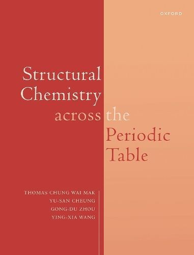 Structural Chemistry Across the Periodic Table 9780198872955