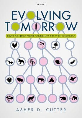 Evolving Tomorrow By Asher D. Cutter 9780198874522 (Hardback)