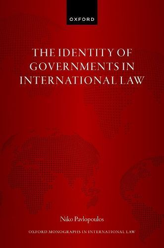 The Identity of Governments in International Law By Niko Pavlopoulos