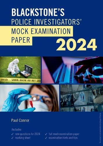Blackstone's Police Investigators Mock Exam 2024 By Paul Connor