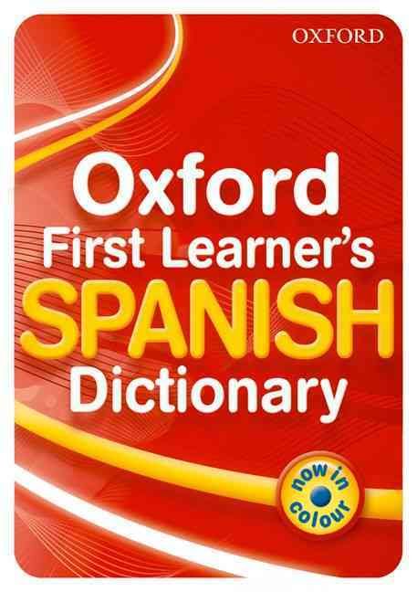 Oxford First Learner's Spanish Dictionary By Michael Janes (Paperback)
